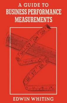Paperback A Guide to Business Performance Measurements Book