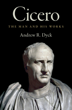 Hardcover Cicero: The Man and His Works Book