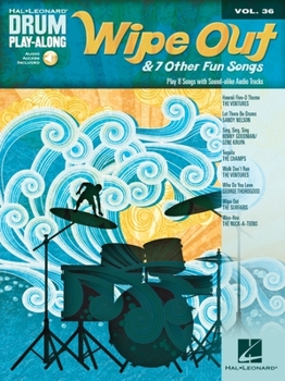Wipe Out & 7 Other Fun Songs: Drum Play-Along Volume 36 (Hal Leonard Drum Play-Along)