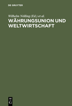 Hardcover Währungsunion Und Weltwirtschaft [German] Book