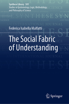 Hardcover The Social Fabric of Understanding Book