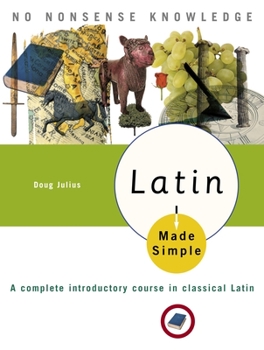 Paperback Latin Made Simple: A Complete Introductory Course in Classical Latin Book