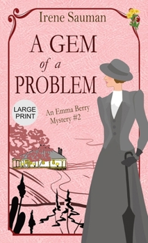 A Gem of a Problem: An historical cozy mystery (Emma Berry Mysteries)