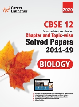 Paperback CBSE Class XII 2020 - Biology Chapter and Topic-wise Solved Papers 2011-2019 Book