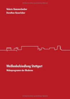 Paperback Weißenhofsiedlung Stuttgart: Wohnprogramm der Moderne [German] Book