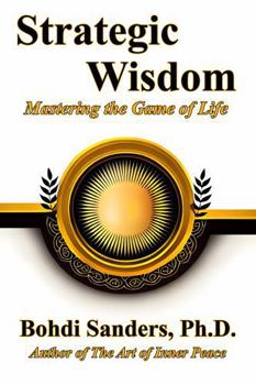 Paperback Strategic Wisdom: Mastering the Game of Life Book