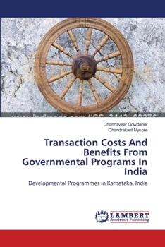 Paperback Transaction Costs And Benefits From Governmental Programs In India Book