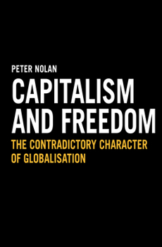 Paperback Capitalism and Freedom: The Contradictory Character of Globalisation Book