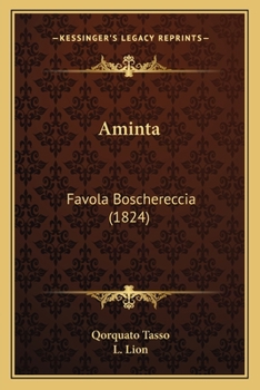 Paperback Aminta: Favola Boschereccia (1824) [Italian] Book