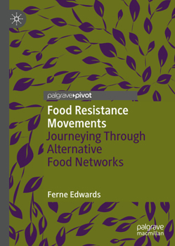Hardcover Food Resistance Movements: Journeying Through Alternative Food Networks Book