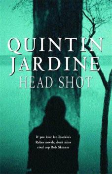 Head Shot (Bob Skinner Crime Novels) - Book #12 of the Bob Skinner