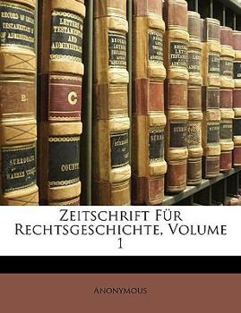 Paperback Zeitschrift Fur Rechtsgeschichte. Funfter Band. [German] Book