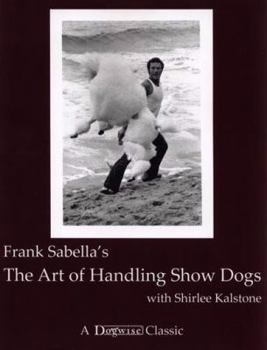 Paperback The Art of Handling Show Dogs Book
