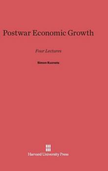 Hardcover Postwar Economic Growth: Four Lectures Book