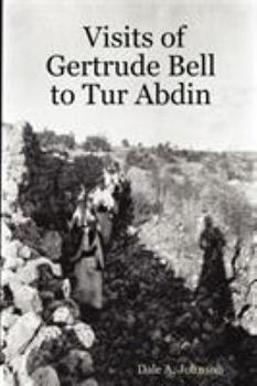 Paperback Visits of Gertrude Bell to Tur Abdin Book