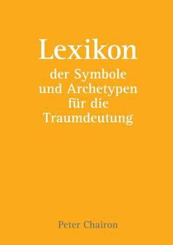 Paperback Lexikon der Symbole und Archetypen für die Traumdeutung [German] Book