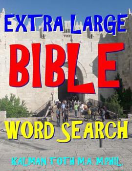 Paperback Extra Large Bible Word Search: 133 Extra Large Print Inspirational Themed Puzzles Book