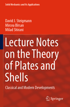 Paperback Lecture Notes on the Theory of Plates and Shells: Classical and Modern Developments Book