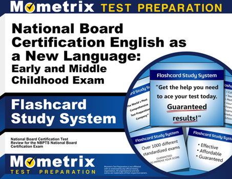 Flashcard Study System for the National Board Certification English as a New Language Early and Middle Childhood Exam: National Board Certification ... National Board Certification Exam