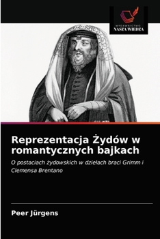Paperback Reprezentacja &#379;ydów w romantycznych bajkach [Polish] Book