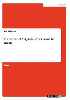 Paperback The threat of Al-Qaeda after Osama bin Laden Book
