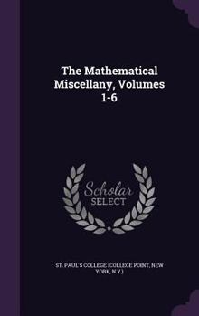 Hardcover The Mathematical Miscellany, Volumes 1-6 Book
