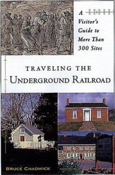 Paperback Traveling the Underground Rail Book