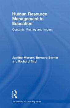 Hardcover Human Resource Management in Education: Contexts, Themes and Impact Book