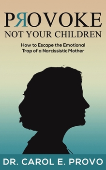 Paperback Provoke Not Your Children Book