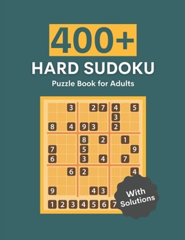 Paperback Hard sudoku puzzle book for adults with solutions: 401 Hard Level challenge sudoku puzzles with solutions for adults Book