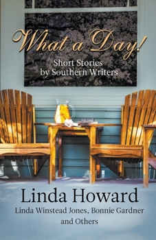 Paperback What a Day! Short Stories by Southern Writers Book