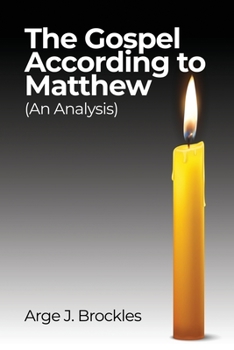 Paperback The Gospel According to Matthew: (An Analysis) Book