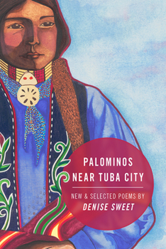 Paperback Palominos Near Tuba City: New and Selected Poems Book