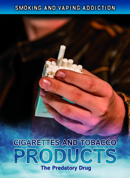 Hardcover Cigarettes and Tobacco Products: The Predatory Drug Book