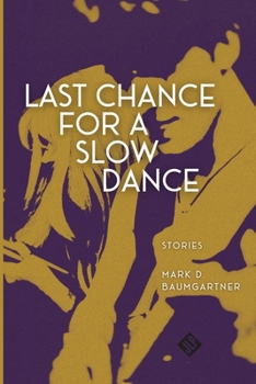 Paperback Last Chance for a Slow Dance Book