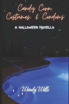 Paperback Candy Corn, Costumes, and Condoms: A Halloween Novella Book