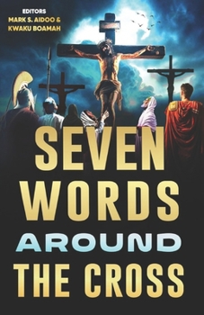 Paperback Seven Words Around the Cross Book