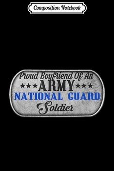 Paperback Composition Notebook: USA Proud Army National Guard Boyfriend Soldier Gift Journal/Notebook Blank Lined Ruled 6x9 100 Pages Book