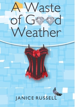 Paperback A Waste of Good Weather Book