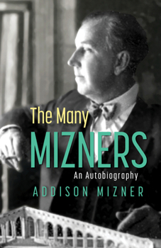 Paperback The Many Mizners: An Autobiography Book