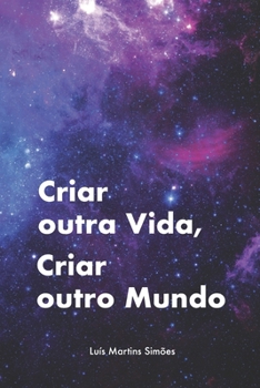 Paperback Criar outra Vida, Criar outro Mundo [Portuguese] Book