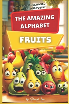 Paperback The Amazing Alphabet: Fruits Book