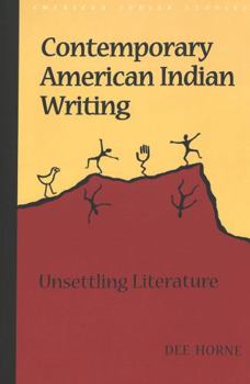 Paperback Contemporary American Indian Writing: Unsettling Literature Second Printing Book