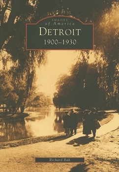 Detroit: 1900-1930 - Book  of the Images of America: Michigan