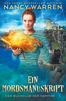 Ein Mordsmanuskript: ein paranormaler Cosy-Krimi (Buchclub der Vampire) (German Edition)