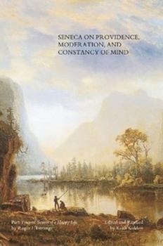 Paperback Seneca on Providence, Moderation, and Constancy of Mind Book