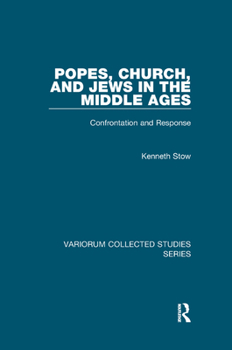 Paperback Popes, Church, and Jews in the Middle Ages: Confrontation and Response Book