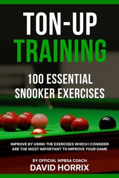 Paperback Ton-Up Training: 100 Essential Snooker Exercises Book