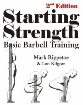 Paperback Starting Strength: Basic Barbell Training, 2nd Edition Book