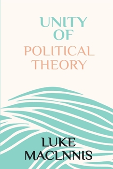 Paperback unity of political theory Book